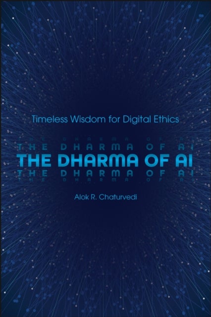 The Dharma of AI - Timeless Wisdom for Digital Ethics