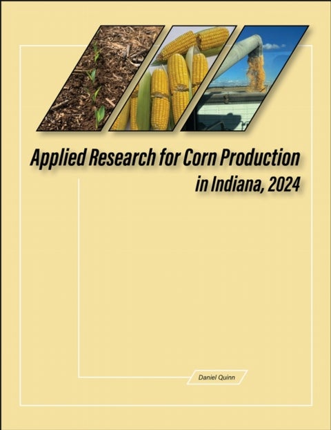 Applied Research for Corn Production in Indiana, 2024