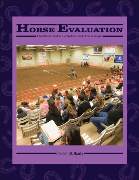 Horse Evaluation - A Multibreed Text for Competitive Youth Equine Judges