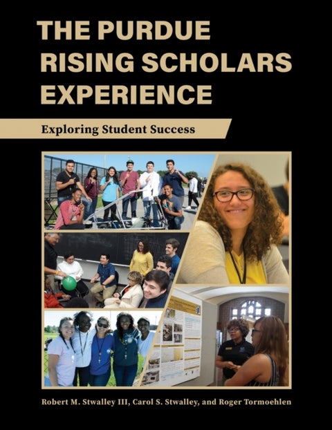 The Purdue Rising Scholars Experience - Exploring Student Success