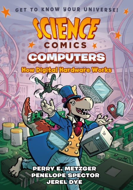 Science Comics: Computers - How Digital Hardware Works