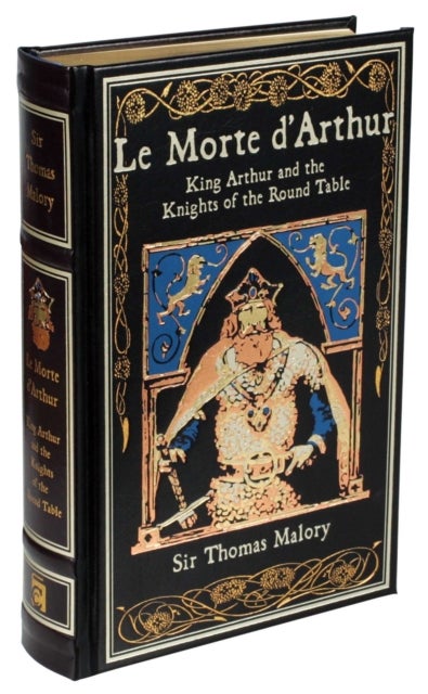 Le Morte d'Arthur. Canterbury Classics - King Arthur and the Knights of the Round Table