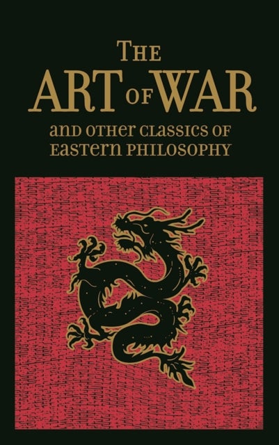 The Art of War & Other Classics of Eastern Philosophy - Canterbury Leather-bound Classics