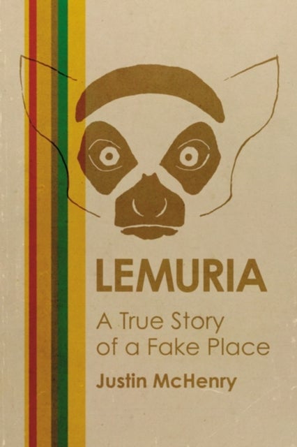 Lemuria - A True Story of a Fake Place