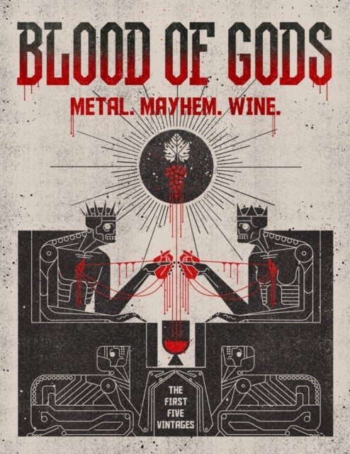 Blood of Gods - Metal. Mayhem. Wine.