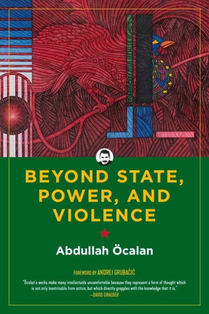 Beyond State, Power, and Violence