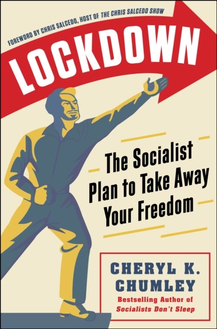LOCKDOWN - The Socialist Plan to Take Away Your Freedom