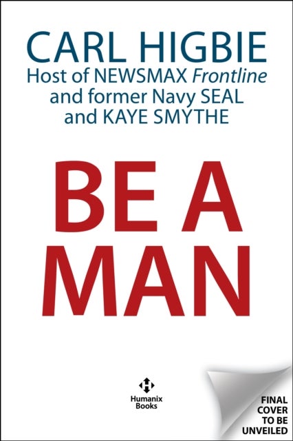 Be a Man - Mentally Tough, Physically Strong, Morally Straight, and Financially Independent