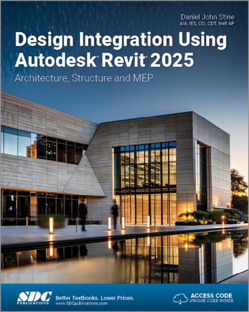 Design Integration Using Autodesk Revit 2025 - Architecture, Structure and MEP
