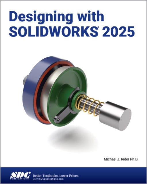 Designing with SOLIDWORKS 2025