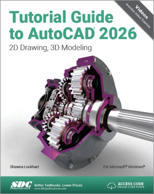 Tutorial Guide to AutoCAD 2026 - 2D Drawing, 3D Modeling