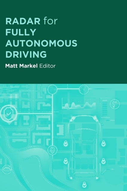 Radar for Fully Autonomous Vehicles