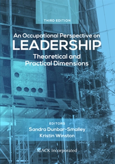 An Occupational Perspective on Leadership - Theoretical and Practical Dimensions