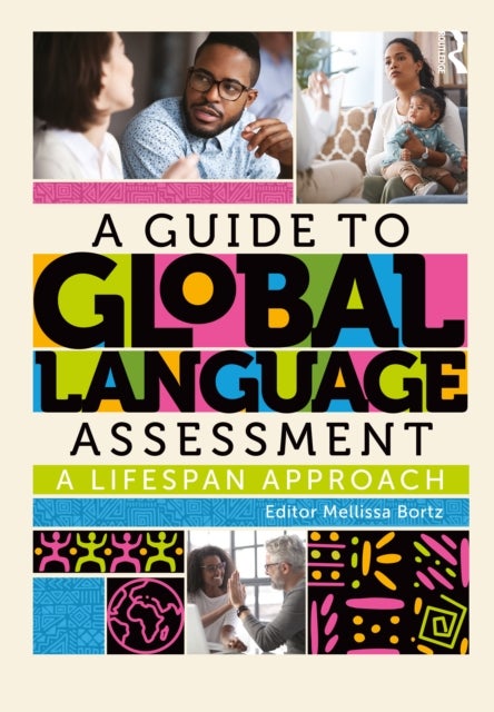 A Guide to Global Language Assessment - A Lifespan Approach