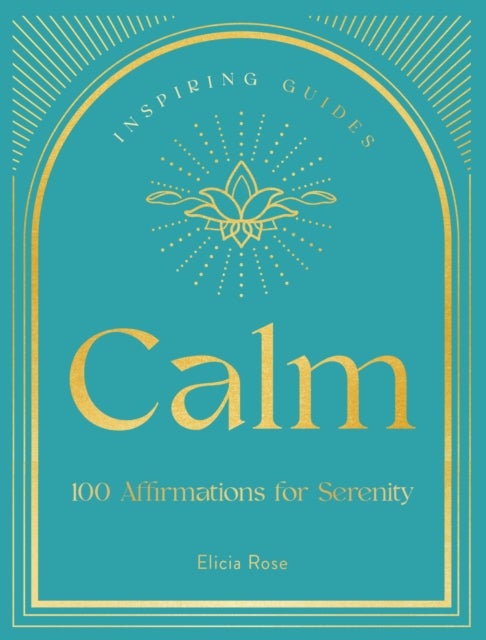 Calm - 100 Affirmations for Serenity