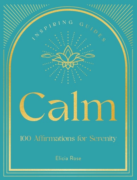 Calm - 100 Affirmations for Serenity