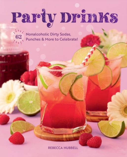 Party Drinks - 62 Nonalcoholic Dirty Sodas, Punches & More to Celebrate!