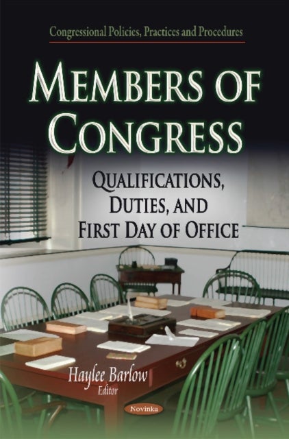 Members of Congress - Qualifications, Duties & First Day of Office