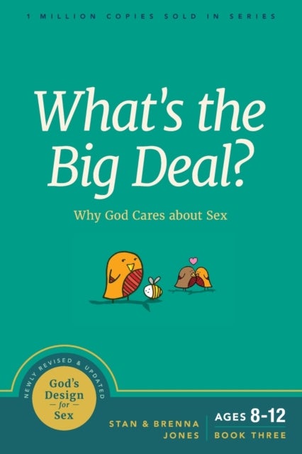 What's the Big Deal? - Why God Cares about Sex