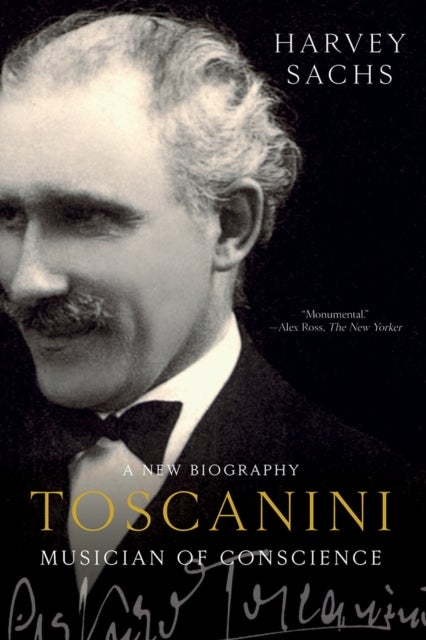 Toscanini - Musician of Conscience
