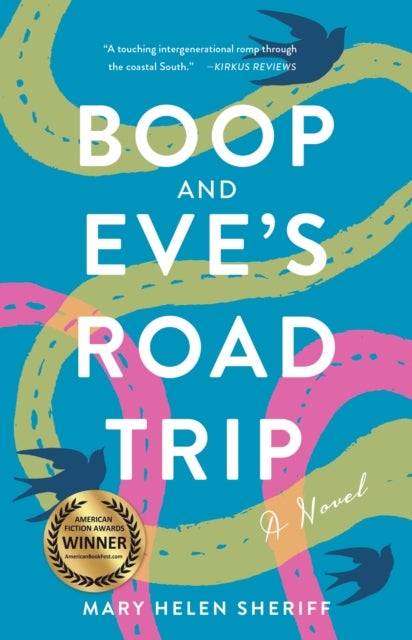 Boop and Eve's Road Trip - A Novel