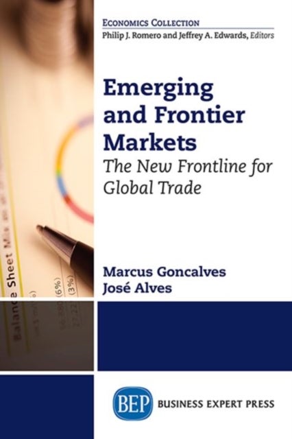 Emerging and Frontier Markets - The New Frontline for Global Trade