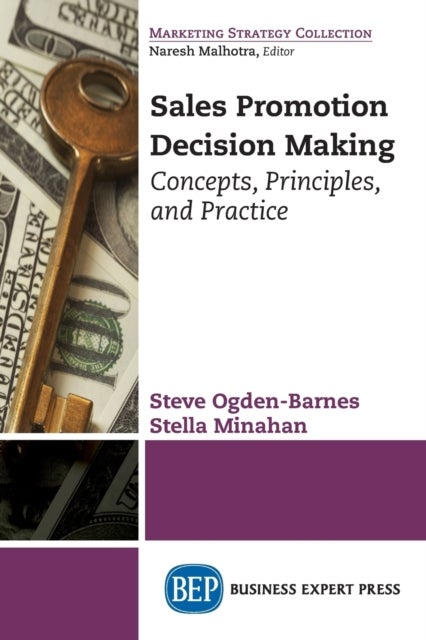 Sales Promotion Decision Making - Concepts, Principles, and Practice