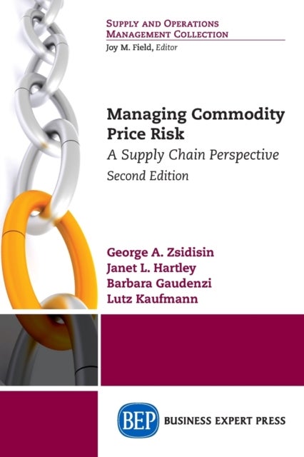 Managing Commodity Price Risk - A Supply Chain Perspective