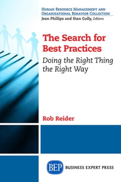 The Search for Best Practices - Doing the Right Thing the Right Way