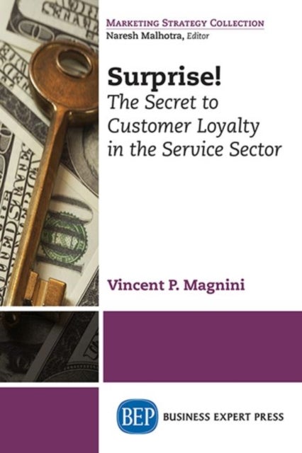 Surprise! - The Secret to Customer Loyalty in the Service Sector
