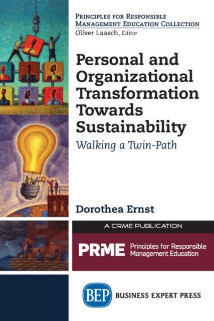 Personal and Organizational Transformation Towards Sustainability - Walking a Twin-Path