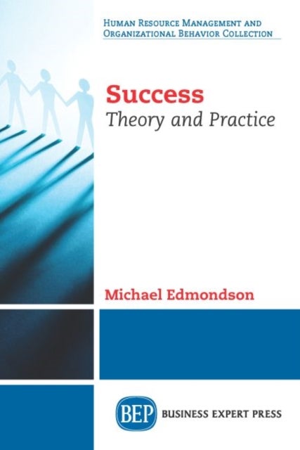 Success - Theory and Practice
