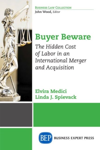 Buyer Beware - The Hidden Cost of Labor in an International Merger and Acquisition