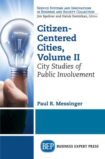 Citizen-Centered Cities, Volume II - City Studies of Public Involvement