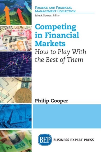 Competing in Financial Markets - How to Play with the Best of Them