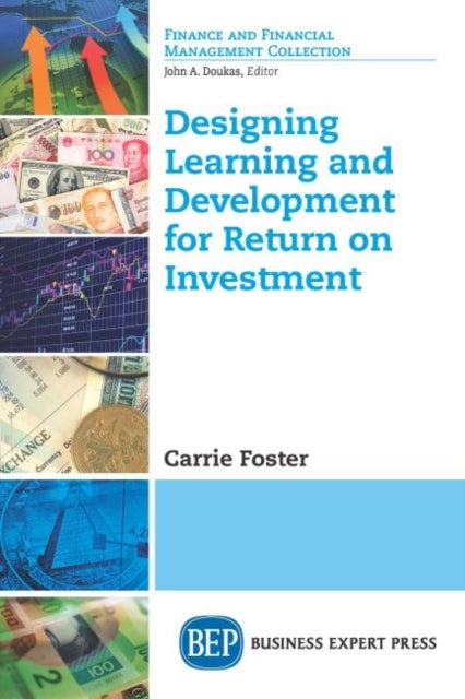 Designing Learning and Development for Return on Investment