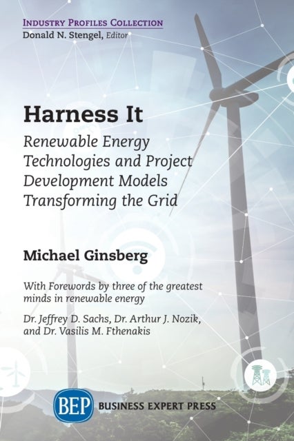 Harness It - Renewable Energy Technologies and Project Development Models Transforming the Grid