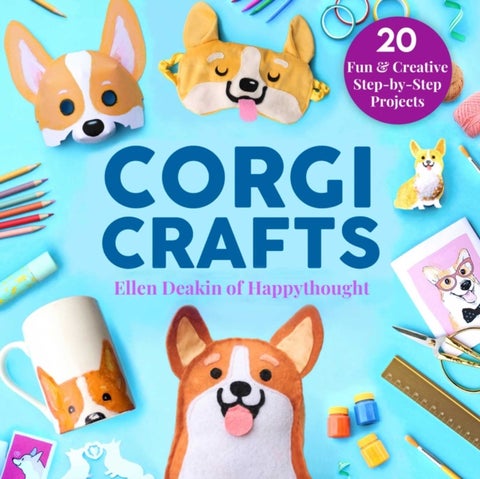 Corgi Crafts - 20 Fun and Creative Step-by-Step Projects