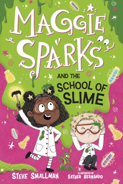 Maggie Sparks and the School of Slime - Book 4