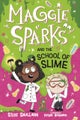 Maggie Sparks and the School of Slime