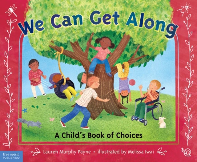 We Can Get Along - A Child’s Book of Choices