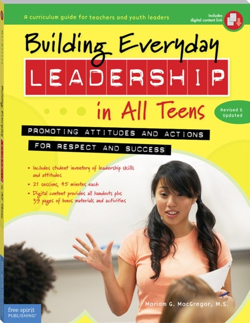Building Everyday Leadership in All Teens - Promoting Attitudes and Actions for Respect and Success