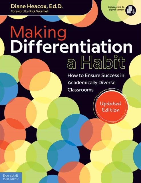 Making Differentiation a Habit - How to Ensure Success in Academically Diverse Classrooms