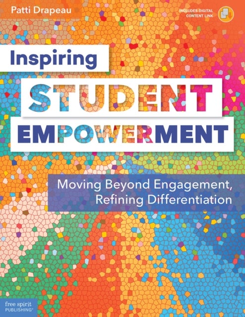 Inspiring Student Empowerment - Moving Beyond Engagement, Refining Differentiation