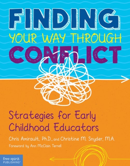 Finding Your Way Through Conflict - Strategies for Early Childhood Educators