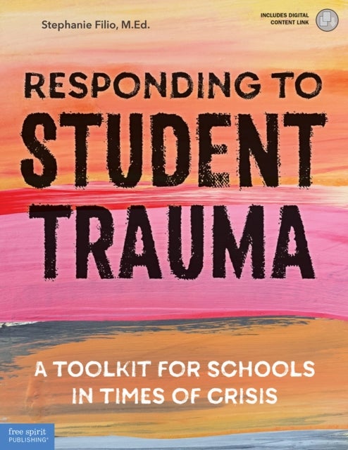 Responding to Student Trauma - A Toolkit for Schools in Times of Crisis
