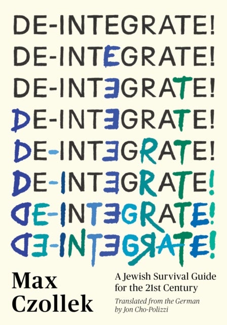 De-Integrate! - A Minority Survival Guide for the 21st Century