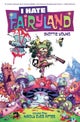 I Hate Fairyland Volume 1: Madly Ever After