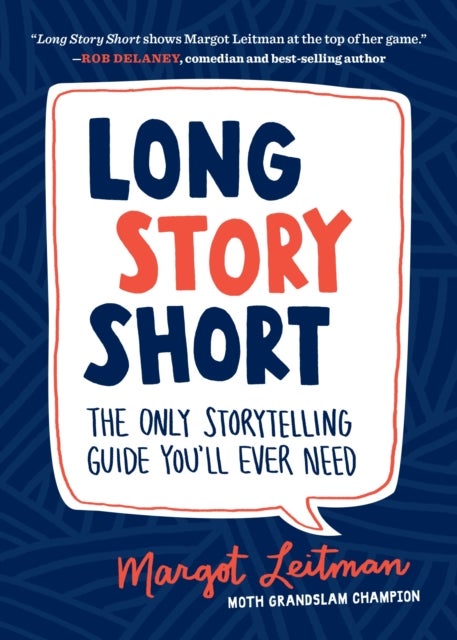 Long Story Short - The Only Storytelling Guide You'll Ever Need