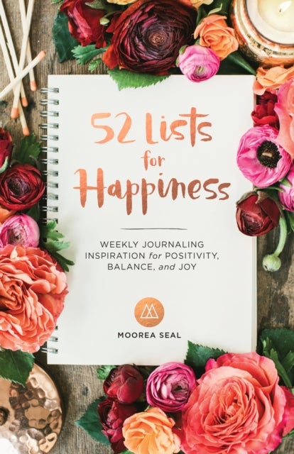 52 Lists For Happiness - Weekly Journaling Inspiration for Positivity, Balance, and Joy